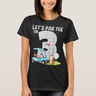 Let's Par Golf Ball With Pin Funny Golf Club T-Shirt