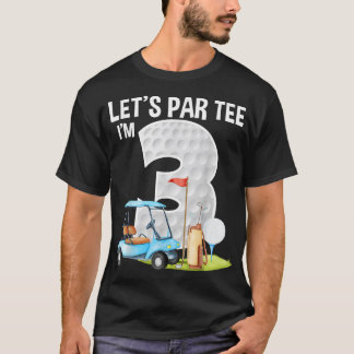 Let's Par Golf Ball With Pin Funny Golf Club T-Shirt