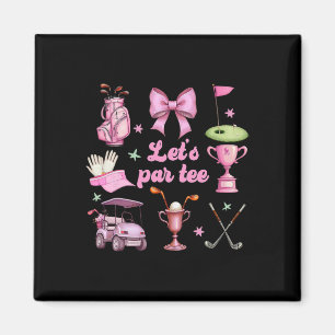 Let's Par Golf Player Golfer Pink Coquette Bow Gir Magnet