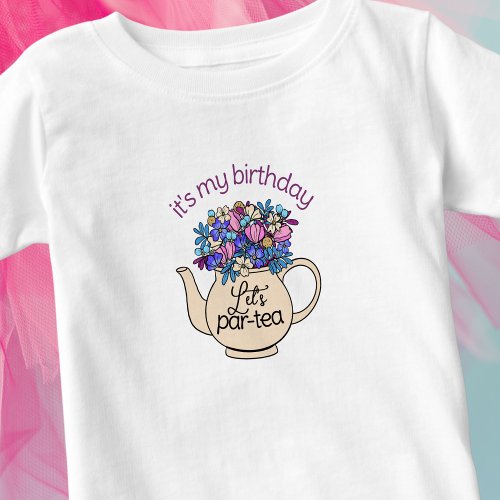 Lets Par_Tea Girls Birthday Baby T_Shirt
