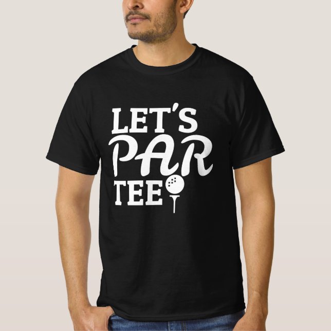 Let's Par Tee (Front)