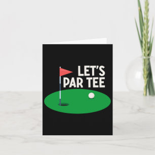 Let's Par Tee Funny Golf Gifts Golfer Girl Women P Card