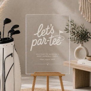 Lets Par-tee Golf 1st Birthday Welcome Acrylic Sign