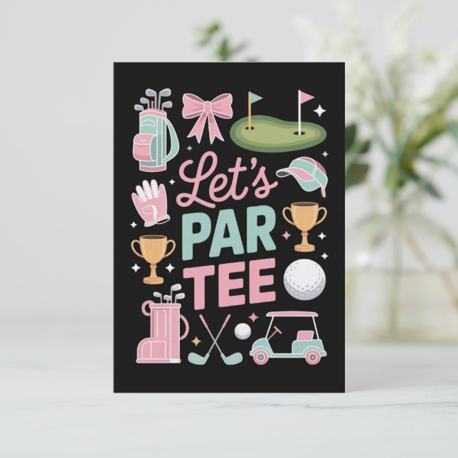 Let's Par Tee Golf Coquette Golfing Lover Gifts Invitation (Standing Front)