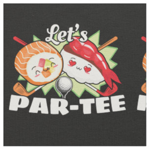 Lets Par Tee Golf Pun - Golfing Party Fabric