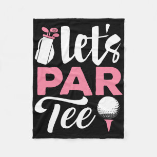 Let's Par Tee Golf Shirt Golfer Golf Player Team W Fleece Blanket
