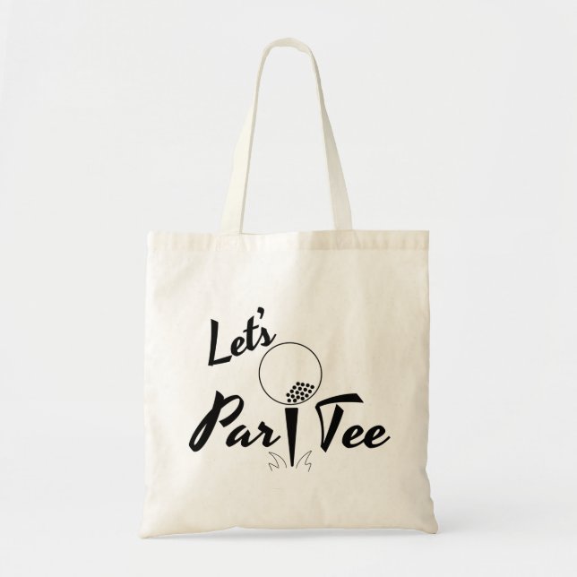 Let's Par Tee Golf Tote Bag (Front)