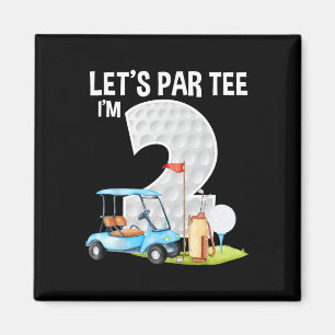 Let's Par Tee I'm 2 2nd Birthday Party Golf Birthd Magnet