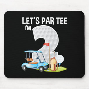 Let's Par Tee I'm 2 2nd Birthday Party Golf Birthd Mouse Pad