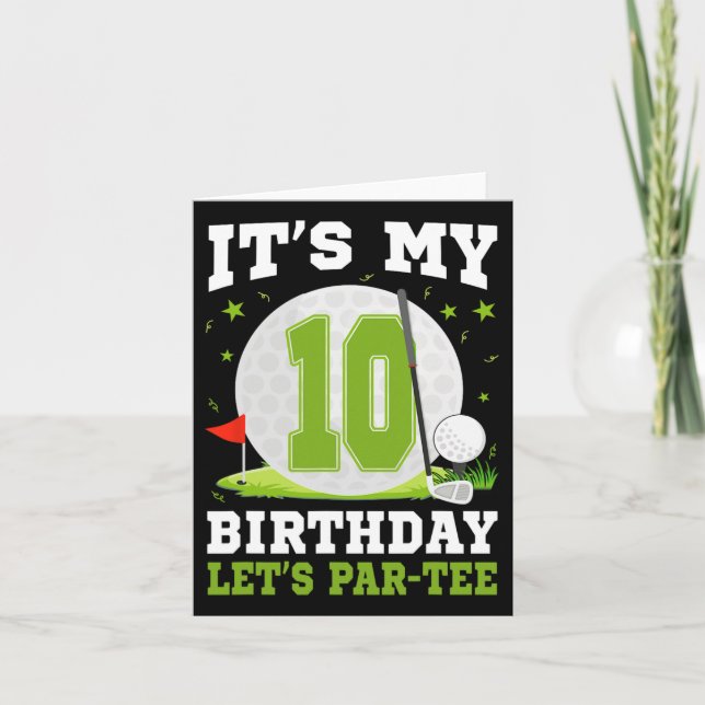 Let's Par-tee It's My 10th Birthday Golf Lover 10  Card (Front)