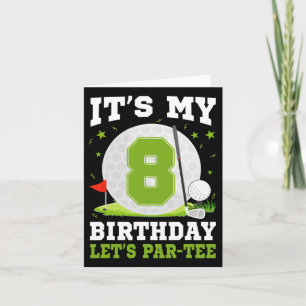 Let's Par-tee It's My 8th Birthday Golf Lover 8 Ye Card