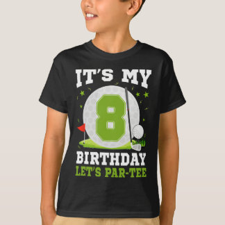 Let's Par-tee It's My 8th Birthday Golf Lover 8 Ye T-Shirt
