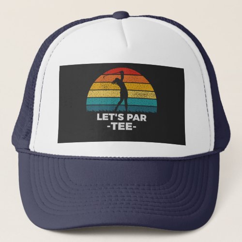 lets par tee trucker hat