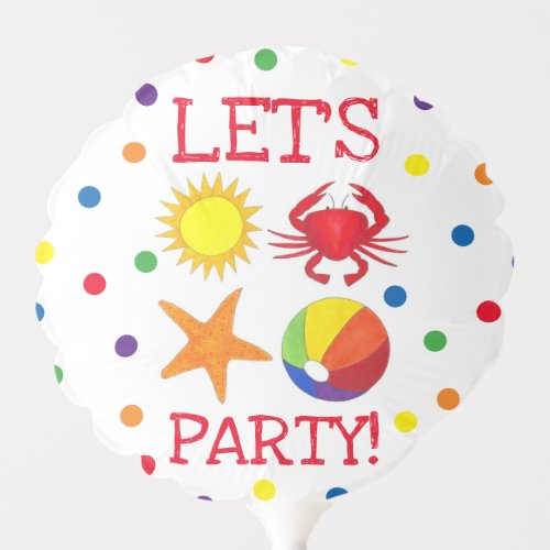 Lets Party Beach Crab Beachball Sun Starfish Balloon