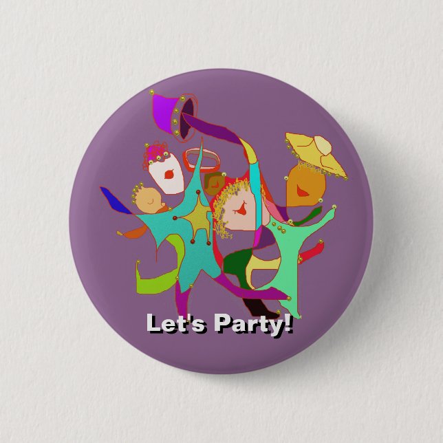 Let's Party! Carnival! Dancing in the Streets! Pinback Button (Front)