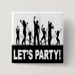 "LET'S PARTY" DANCERS BUTTON