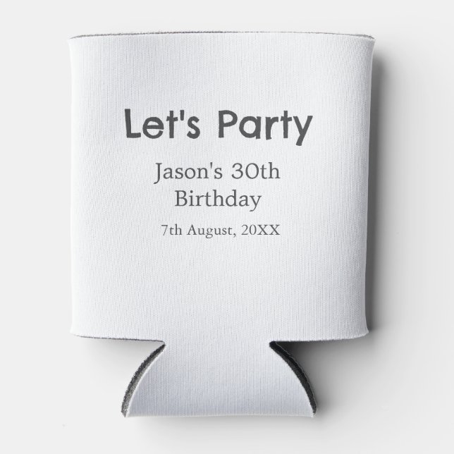Let's party happy 30th birthday simple gray name can cooler (Front)