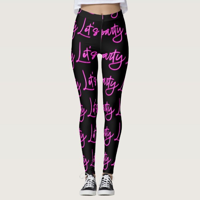 Lets party hot pink neon script black pattern  leggings (Front)