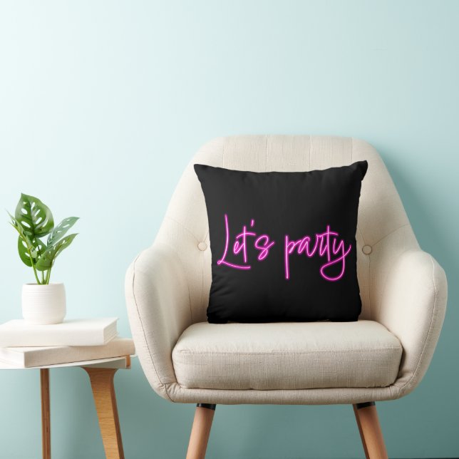 Lets party hot pink neon script minimalistic black throw pillow (Chair)
