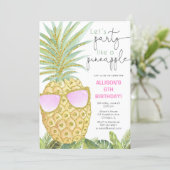 Let's Party like a pineapple girl birthday party Invitation (Standing Front)