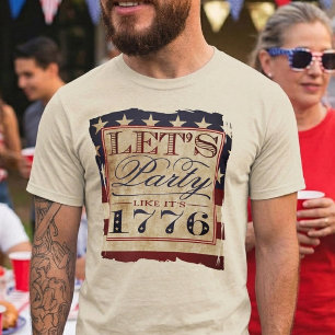 Let's Party Like It's 1776   Vintage 4th Of July T-Shirt