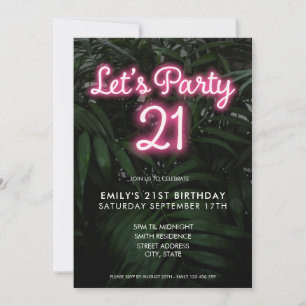 Let's Party Modern Neon 21st Birthday Invitation