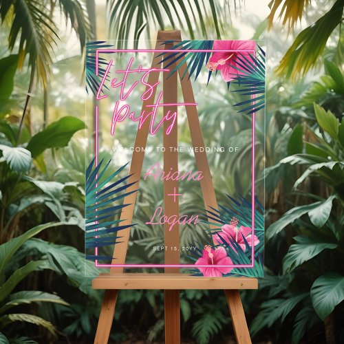 Lets Party Neon Pink Tropical Floral Palm Wedding Acrylic Sign