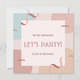 Let's Party Rose Engagement Party Invitation