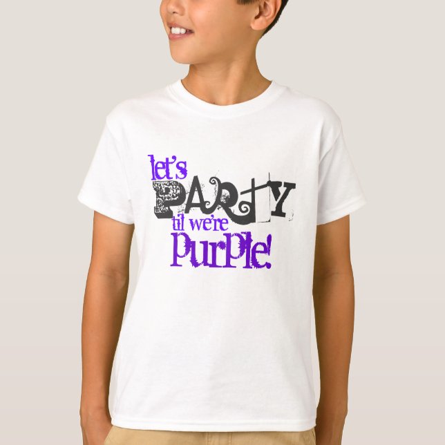 Let's Party Til We're Purple Kids T-Shirts (Front)