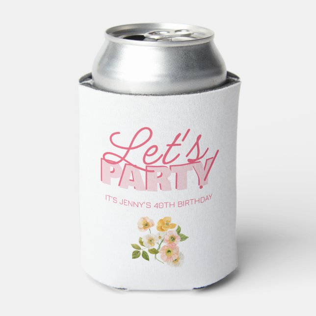 Let's Party Trendy Pink Lettering 40th Birthday Can Cooler (Can Front)