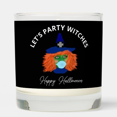 Lets Party Witches Funny Halloween Quote Custom Scented Candle