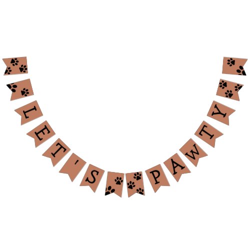 Lets Pawty Bunting Banner _ Brown with Black Paws