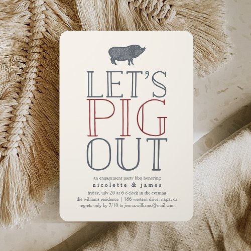 Lets Pig Out  Engagement Party BBQ Invitation