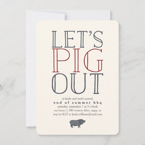 Lets Pig Out  Summer BBQ Invitation