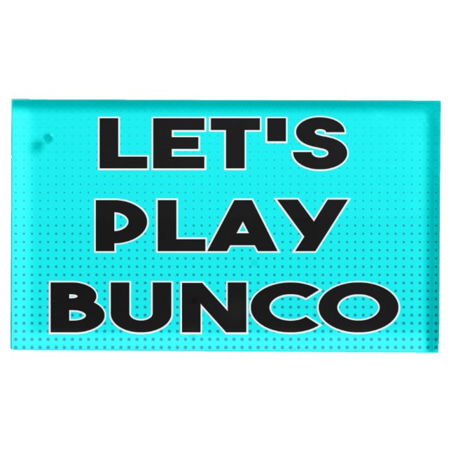 Let's Play Bunco - Bunco Table Card Holder (Front)
