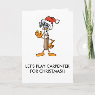 LET'S PLAY CARPENTER FOR CHRISTMAS HOLIDAY CARD
