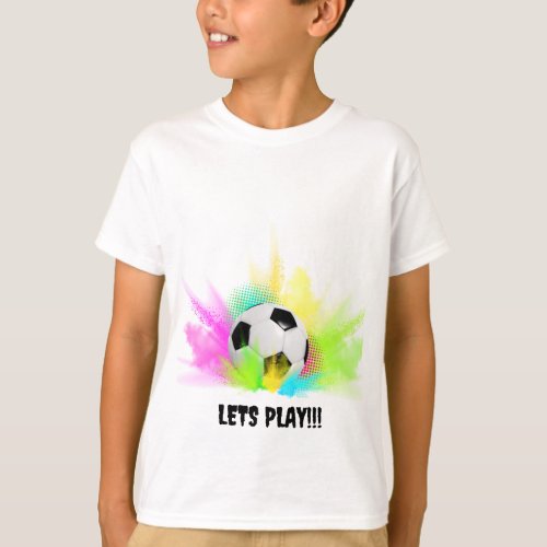 Lets play football  T_Shirt