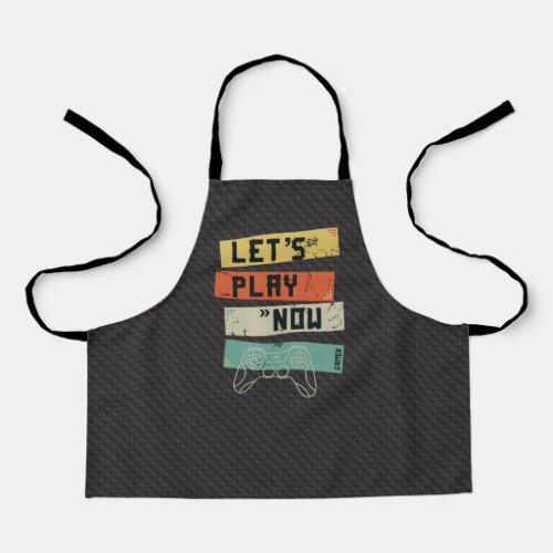 Lets play now _ For gamers Apron