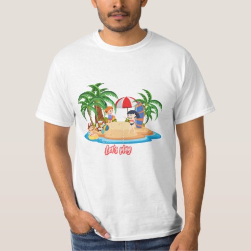 Lets play on beach T_Shirt