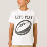 Let's Play Rugby T-Shirt