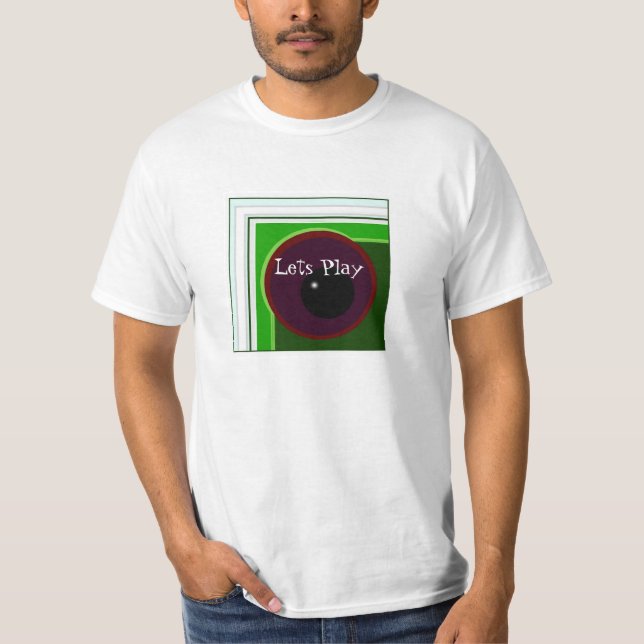 Lets Play T-Shirt (Front)