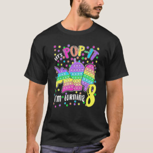 Let's Pop It I'm Turning 8 Colorful 8th Birthday G T-Shirt