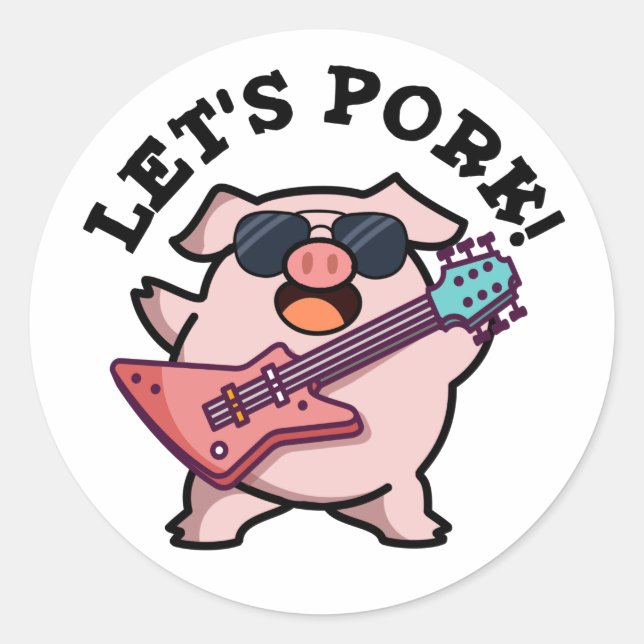 Let's Pork Funny Rock Guitar Pig Pun Classic Round Sticker (Front)