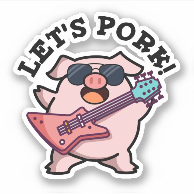 Let's Pork Funny Rock Guitar Pig Pun Sticker (Front)