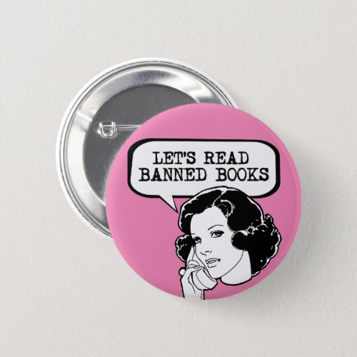 Lets Read Banned Books Retro Button