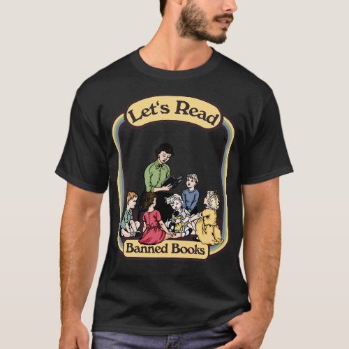 Lets Read Banned Books T_Shirt