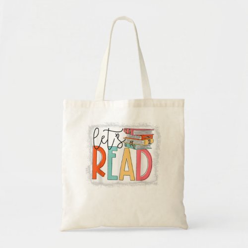 Lets Read Book Bleached Reading Book Lover Gift B Tote Bag