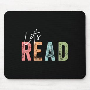 Let's Read Book Nerd Reading Book Lover Librarian Mouse Pad