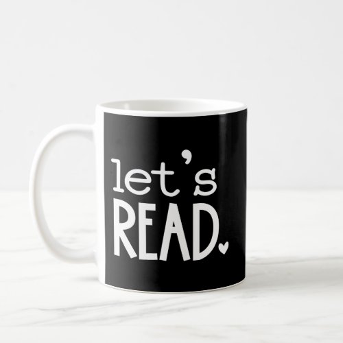 LetS Read Book Reader Reading Coffee Mug