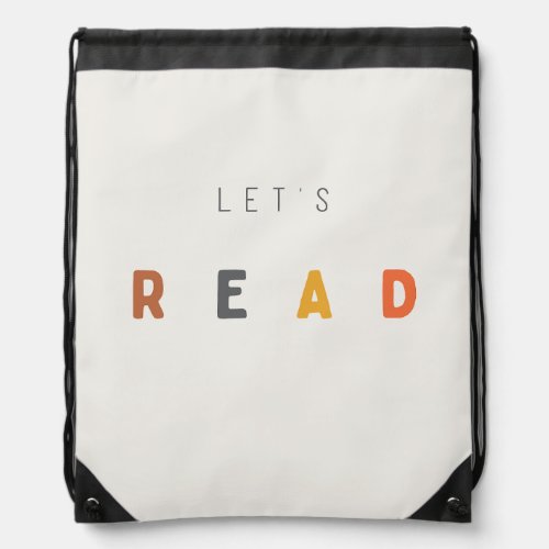 lets read Drawstring Bags